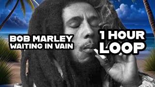 Bob Marley  Waiting in Vain 1 Hour Loop [upl. by Brodie194]