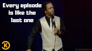 Katt Williams  Every episode is like the last one [upl. by Goldshlag]