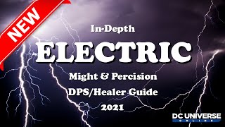 DCUO Electric Updated InDepth Guide 2021 [upl. by Rheingold125]