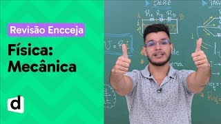 MECÂNICA RESUMO DE FÍSICA PARA O ENCCEJA  DESCOMPLICA [upl. by Waxman]