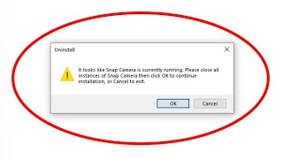 Fix it looks like Snap Camera is currently running  cant uninstall snap camera  How To Uninstall [upl. by Mellicent]