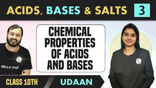 Acids Bases amp Salts 03  Chemical Properties of Acids and Bases  Class 10  NCERT  Udaan [upl. by Nifares973]