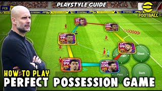 POSSESSION GAME Playstyle Guide • Best Formation amp Squad  eFootball 2023 Mobile [upl. by Elem]