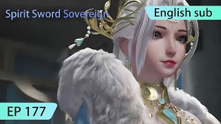 ENG SUB  Spirit Sword Sovereign EP177 highlights [upl. by Sawtelle221]