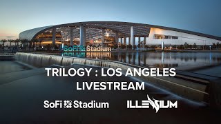 ILLENIUM  TRILOGY  LOS ANGELES  SoFi Stadium Official Livestream [upl. by Ameekahs]