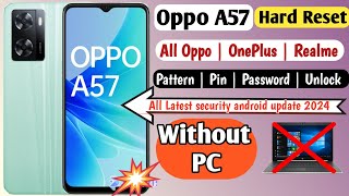 Oppo A57 Hard Reset  How to Hard Reset Oppo A57  All Oppo  OnePlus  Realme  2024 Update [upl. by Treb]