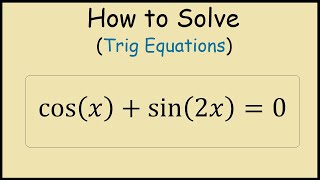 How to Solve cosx  sin2x  0 Trigonometric Equations [upl. by Eissak418]