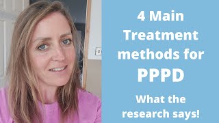 PPPD Treatment 4 ways to treat PPPD What the research says plus one more [upl. by Hurlbut]