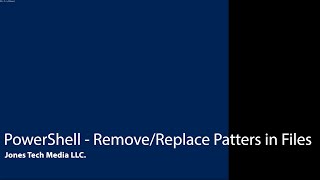 PowerShell  Remove or Replace Patterns in Files [upl. by Heinrik496]