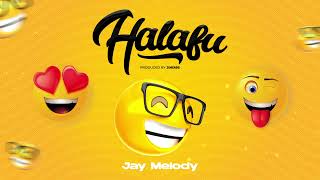 Jay Melody  Halafu Official Audio [upl. by Nnailuj]