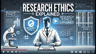 Research Ethics Explained Key Principles amp Best Practices [upl. by Eilsek803]