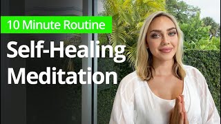 Energy SelfHealing Meditation  10Minute Daily Routines [upl. by Elleinnod901]