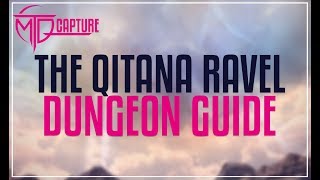 The Qitana Ravel Dungeon Guide  FFXIV [upl. by Schellens]