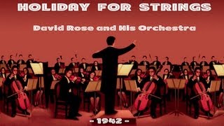 David Rose  Holiday For Strings 1942 [upl. by Brittni]