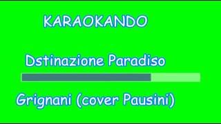 Karaoke Italiano  Destinazione paradiso  Cover Laura Pausini  Gianluca Grignani  Testo [upl. by Naida]