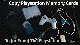 Copy Playstation Memory Card Saves to The Playstation Classic [upl. by Lamdin]