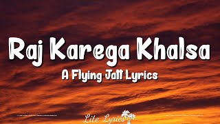 Raj Karega Khalsa Lyrics  A Flying Jatt  Daler Mehndi Navraj Hans [upl. by Liddie]