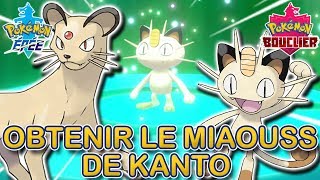 Obtenir le Miaouss et le Persian de Kanto  Pokémon Épée et Bouclier [upl. by Sternberg]