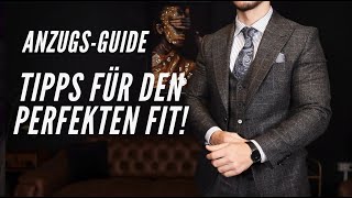 ANZUGS GUIDE TIPPS FÜR DEN PERFEKTEN FIT ⎥ANZUG ⎥MÄNNER STYLE [upl. by Htiaf]