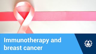 Immunotherapy and breast cancer how does it work [upl. by Elraet]