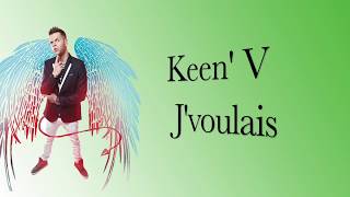 Keen V  Jvoulais vidéo Lyrics Officielle [upl. by Anelrats229]