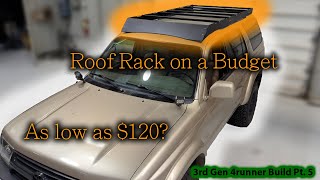 How to Build a Budget Roof Rack  3rd Gen 4Runner Part 5 [upl. by Sallad]