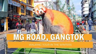 MG ROAD GANGTOK WALKING TOUR IN WINTERS [upl. by Eekaz]