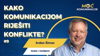 Kako komunikacijom riješiti konflikte  Srđan Šimac E009 [upl. by Orelu]