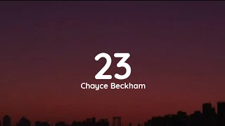 Chayce Beckham  23 lyrics [upl. by Wehrle]