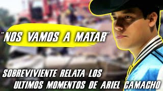 quotNOS VAMOS A MATARquot Sobreviviente Relata Los ULTIMOS MOMENTOS de ARIEL CAMACHO  Scrubber Music [upl. by Adia]