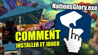 COMMENT INSTALLER ET JOUER A NATIONSGLORY [upl. by Nerehs]