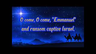 O come O come Emmanuel  lyric  advent  traditional Christian Hymn  Evening Choir [upl. by Pillsbury]