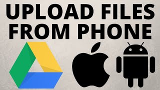 How to Upload Files to Google Drive From Phone  Android amp iPhone [upl. by Eiralih]