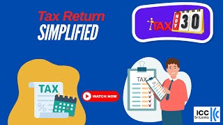 Tax return simplified  Easy tax return filing  Individual income tax return  ICCSL [upl. by Adikram246]