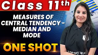 Measures of Central Tendency Median and Mode  1 Shot  Class 11th  Statistics 🔥 [upl. by Cleon]