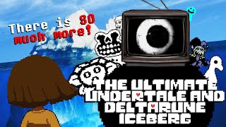 The Ultimate Undertale amp Deltarune Iceberg Explained  It Goes DEEPER [upl. by Orvah859]