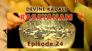 KADALI RASAYANAM  കദളീ രസായനം  DEVINE BANANA SWEET  HEALTHY  TRADITIONAL KERALA  EPISODE 24 [upl. by Ruthven745]