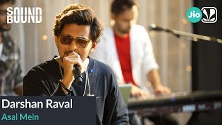 Darshan Raval  Asal Mein  SoundBound [upl. by Ynavoeg]