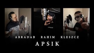 Abradab Rahim Kleszcz  Apsik ecypher  prod ViktorV  ARKanoid [upl. by Tucker]