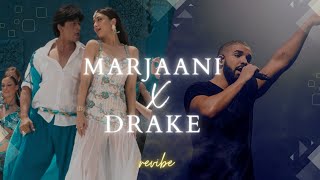 Marjaani X Drake Mashup  revibe  Viral Insta Reels TikTok Remix  Shahrukh Khan Kareena Kapoor [upl. by Kwang]