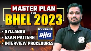 Master Plan For BHEL 2023  Interview Procedures  Syllabus  Exam Pattern [upl. by Oiramaj]