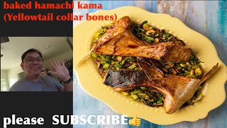 How to BAKE HAMACHI KAMA YELLOWTAIL my version [upl. by Atteram884]