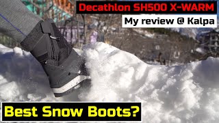 Are these the best snow boots My review on the Decathlon SH500 XWarm boots in snowy Himachal [upl. by Hoseia]