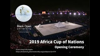 2019 Africa Cup of Nations AFCON  Opening Ceremony [upl. by Grassi]