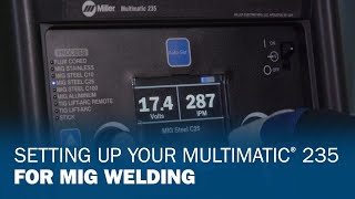 Setting Up Your Multimatic 235 For MIG Welding [upl. by Ekalb]