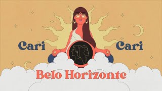 Cari Cari  Belo Horizonte Official Video [upl. by Alleen940]