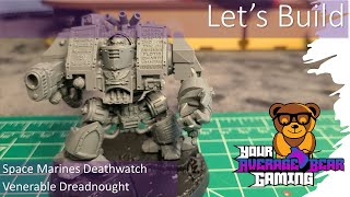 Lets Build Venerable Dreadnought [upl. by Aitahs225]