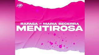 MENTIROSA  RAFAGA  MARIA BECERRA  DJ AXEL REMIX [upl. by Lanny]