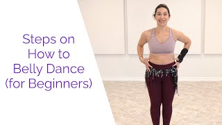 Steps on How to Belly Dance For Beginners [upl. by Onimod]