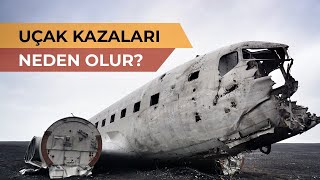 UÇAK KAZALARI NEDEN OLUR [upl. by Atiuqa999]